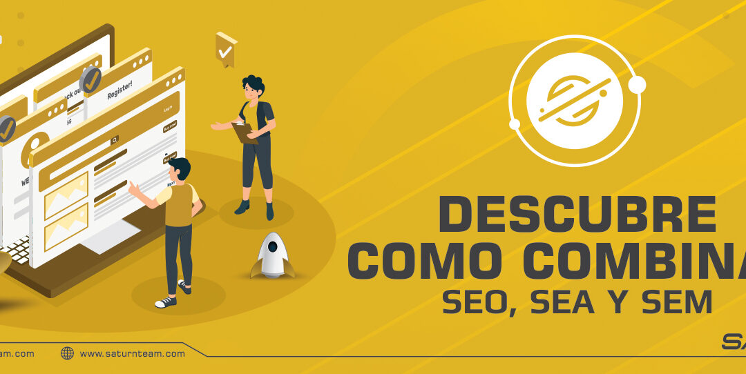 Descubre como combinar SEO, SEA Y SEM