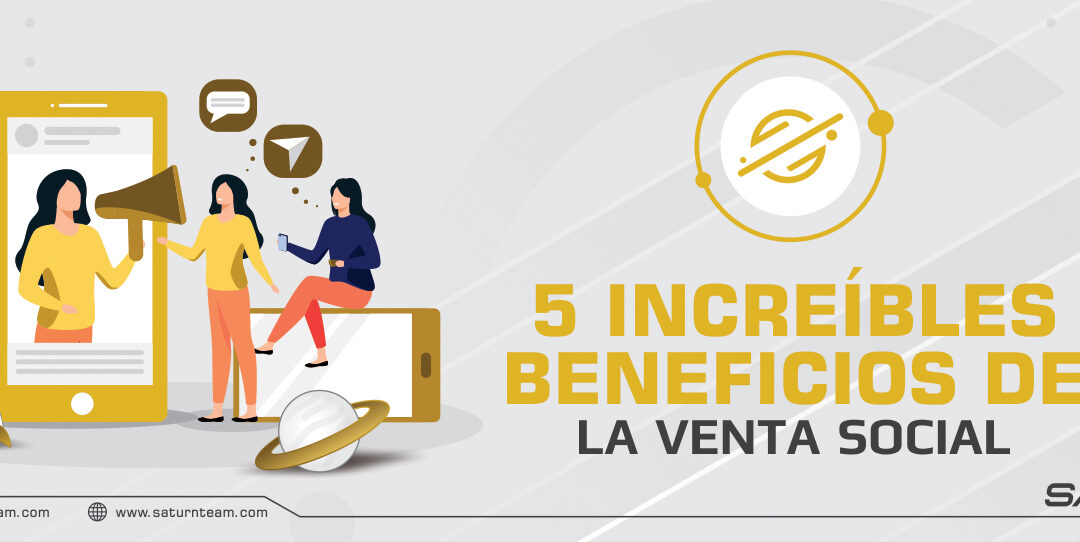 5 increíbles beneficios de la venta social