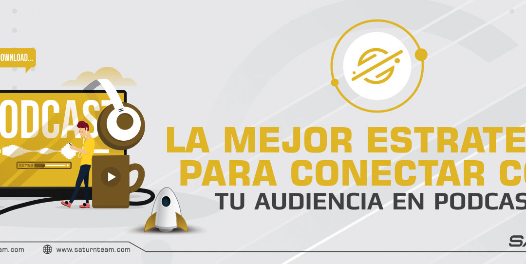 La mejor estrategia para conectar con tu audiencia en podcast