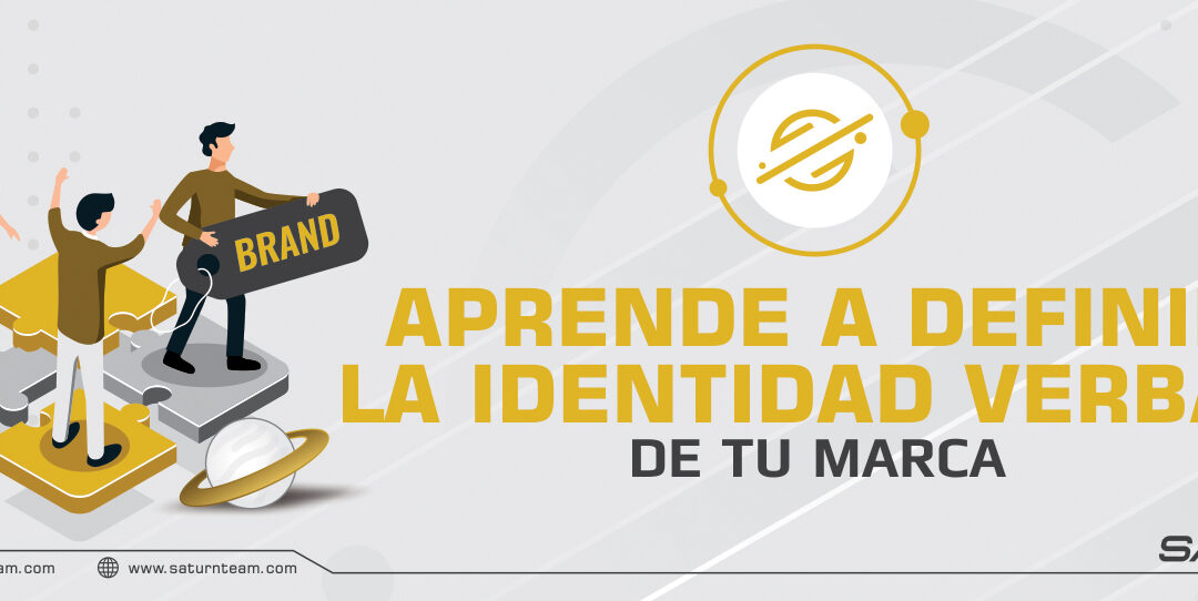 Aprende a definir la identidad verbal de tu marca